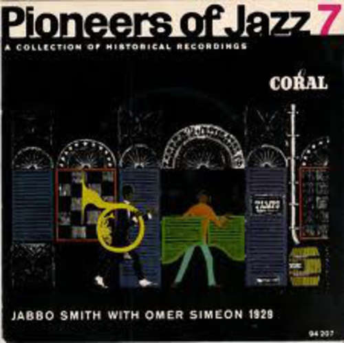 Cover Jabbo Smith with Omer Simeon - Pioneers Of Jazz 7 (Jabbo Smith With Omer Simeon 1929) (7, EP) Schallplatten Ankauf