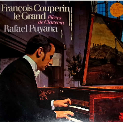 Cover François Couperin Le Grand*, Rafael Puyana - Pièces De Clavecin (LP, Album) Schallplatten Ankauf
