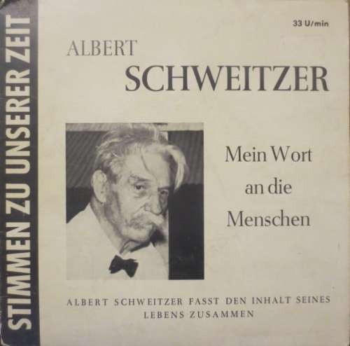 Cover Albert Schweitzer - Mein Wort An Die Menschen (7, Single) Schallplatten Ankauf