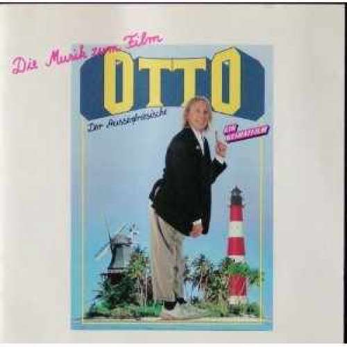 Cover Otto* - Otto - Der Ausserfriesische - Die Musik Zum Film (LP, Album) Schallplatten Ankauf
