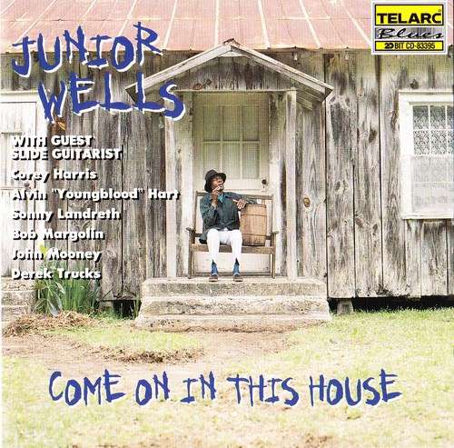 Cover Junior Wells - Come On In This House (CD, Album, 20-) Schallplatten Ankauf