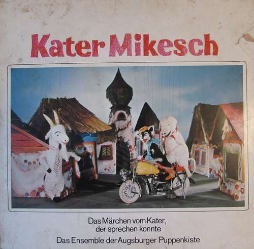 Cover Das Ensemble Der Augsburger Puppenkiste - Kater Mikesch (LP, Album, Ora) Schallplatten Ankauf