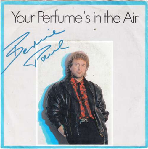 Bild Bernie Paul - Your Perfume's In The Air (7, Single) Schallplatten Ankauf