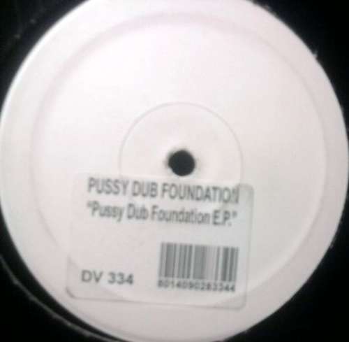 Cover Pussy Dub Foundation - Pussy Dub Foundation E.P. (12, EP, W/Lbl) Schallplatten Ankauf