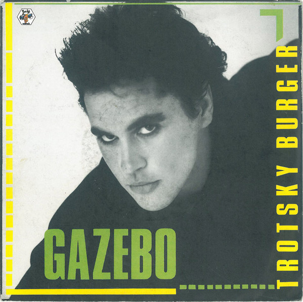 Cover Gazebo - Trotsky Burger (7, Single) Schallplatten Ankauf