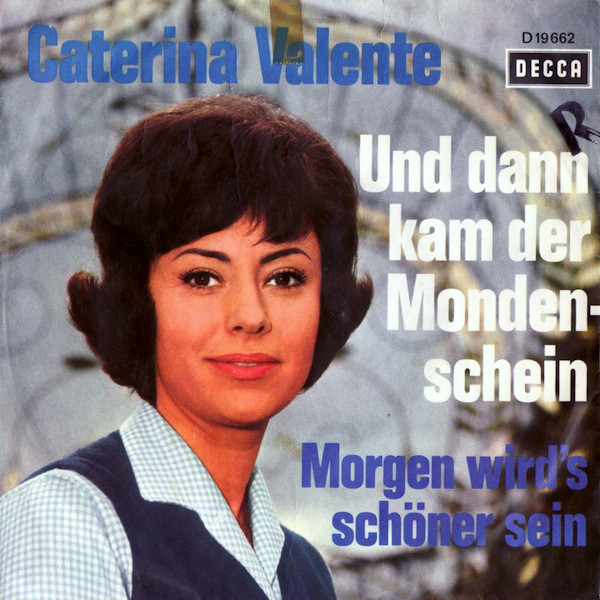 Cover Caterina Valente - Und Dann Kam Der Mondenschein (7, Single) Schallplatten Ankauf