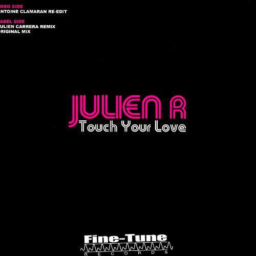 Cover Julien R* - Touch Your Love (12) Schallplatten Ankauf