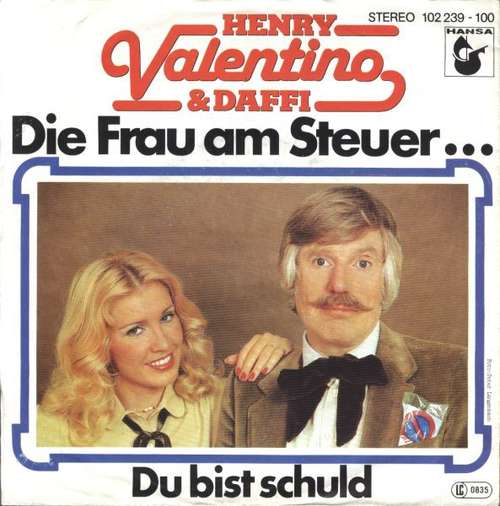 Cover Henry Valentino & Daffi* - Die Frau Am Steuer... (7, Single) Schallplatten Ankauf