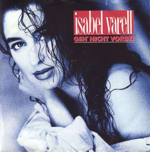 Cover Isabel Varell - Geh Nicht Vorbei (7, Single) Schallplatten Ankauf