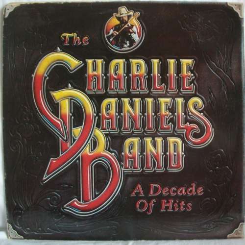 Cover The Charlie Daniels Band - A Decade Of Hits (LP, Comp) Schallplatten Ankauf