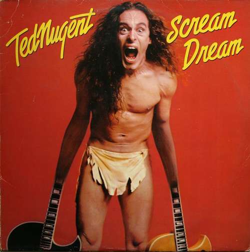 Cover Ted Nugent - Scream Dream (LP, Album) Schallplatten Ankauf