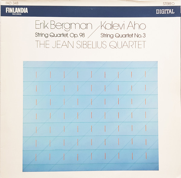 Bild The Jean Sibelius Quartet* : Erik Bergman - Kalevi Aho - Bergman: String Quartet, Op. 98 / Aho: String Quartet No. 3 (LP) Schallplatten Ankauf