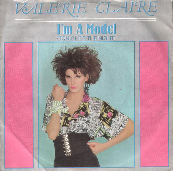 Cover Valerie Claire - I'm A Model (Tonight's The Night) (7, Red) Schallplatten Ankauf