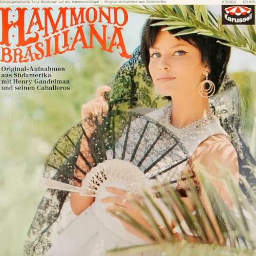 Cover Henry Gandelman Und Seinen Caballeros* - Hammond Brasiliana (LP) Schallplatten Ankauf