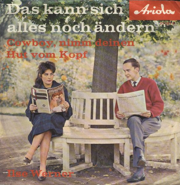 Cover Ilse Werner Und Die „Thomalos“* - Das Kann Sich Alles Noch Ändern (7, Single, Mono) Schallplatten Ankauf