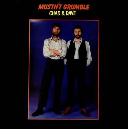 Cover Chas & Dave* - Mustn't Grumble (LP, Album) Schallplatten Ankauf