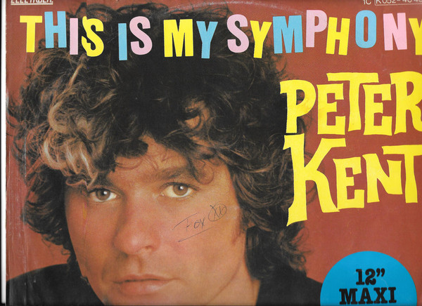 Bild Peter Kent - This Is My Symphony (12, Maxi) Schallplatten Ankauf