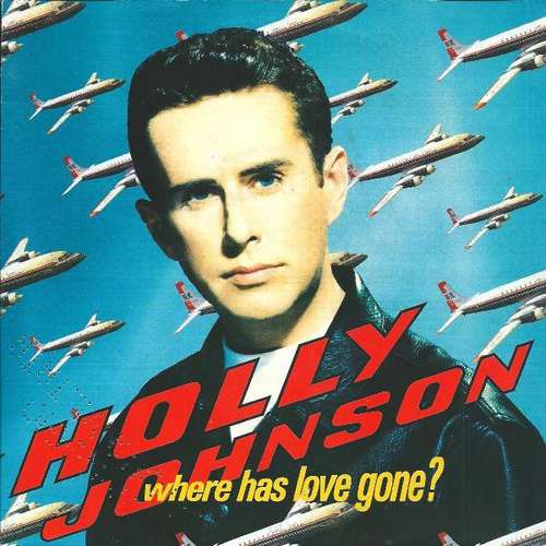 Cover Holly Johnson - Where Has Love Gone? (7, Single) Schallplatten Ankauf