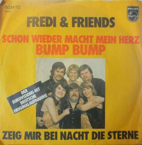 Cover Fredi & Friends (8) - Schon Wieder Macht Mein Herz Bump Bump / Zeig Mir Bei Nacht Die Sterne (7, Single) Schallplatten Ankauf