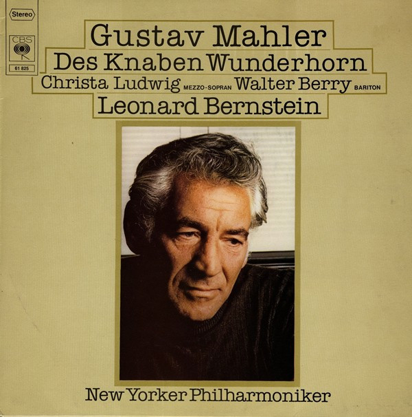 Cover Gustav Mahler - Christa Ludwig Mezzo-Sopran Walter Berry Bariton Leonard Bernstein - New Yorker Philharmoniker* - Des Knaben Wunderhorn (LP, Album) Schallplatten Ankauf