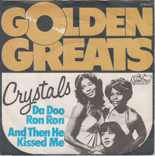 Cover The Crystals - Da Doo Ron Ron / And Then He Kissed Me (7, Single, Mou) Schallplatten Ankauf