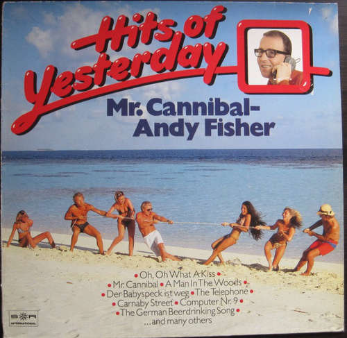 Cover Mr. Cannibal - Andy Fisher* - Hits Of Yesterday (LP, Comp) Schallplatten Ankauf