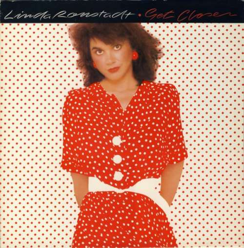 Cover Linda Ronstadt - Get Closer (LP, Album) Schallplatten Ankauf