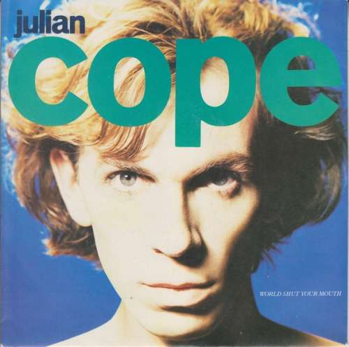 Cover Julian Cope - World Shut Your Mouth (7, Single) Schallplatten Ankauf