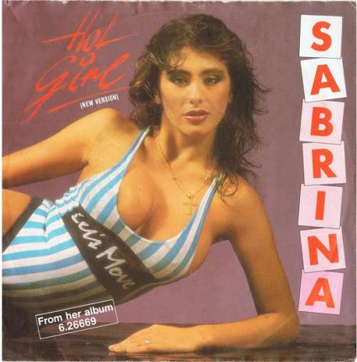 Cover Sabrina - Hot Girl (New Version) (7, Single) Schallplatten Ankauf
