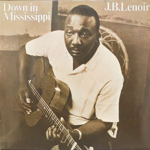 Cover J.B. Lenoir - Down In Mississippi (LP) Schallplatten Ankauf