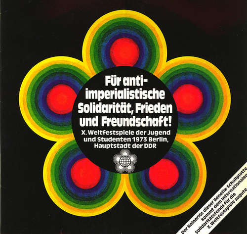 Cover Various - Für Antiimperialistische Solidarität, Frieden Und Freundschaft - X. Weltfestspiele Der Jugend Und Studenten 1973 Berlin, Hauptstadt Der DDR (LP) Schallplatten Ankauf