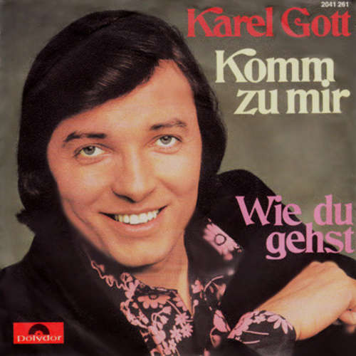 Cover Karel Gott - Komm Zu Mir (7, Single) Schallplatten Ankauf