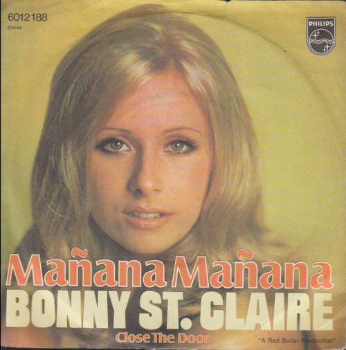 Cover Bonny St. Claire* - Mañana Mañana / Close The Door (7, Single) Schallplatten Ankauf