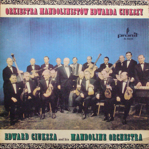 Cover Orkiestra Mandolinistów Edwarda Ciukszy* - Orkiestra Mandolinistów Edwarda Ciukszy (LP, Album, Mono) Schallplatten Ankauf