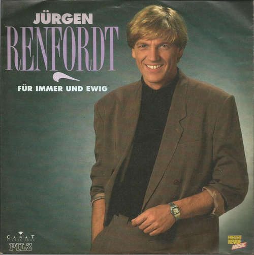 Cover Jürgen Renfordt - Für Immer Und Ewig (7, Single) Schallplatten Ankauf