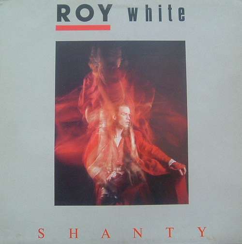 Cover Roy White - Shanty (LP, Album) Schallplatten Ankauf