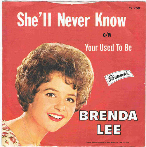 Cover Brenda Lee - She'll Never Know / Your Used To Be (7, Single) Schallplatten Ankauf