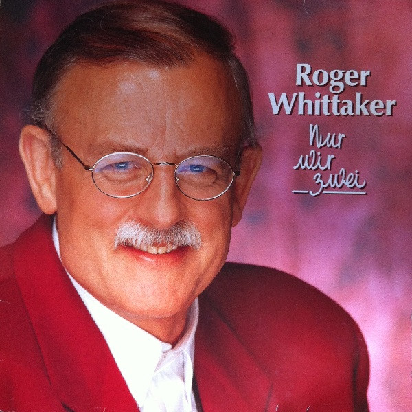 Cover Roger Whittaker - Nur Wir Zwei (LP) Schallplatten Ankauf