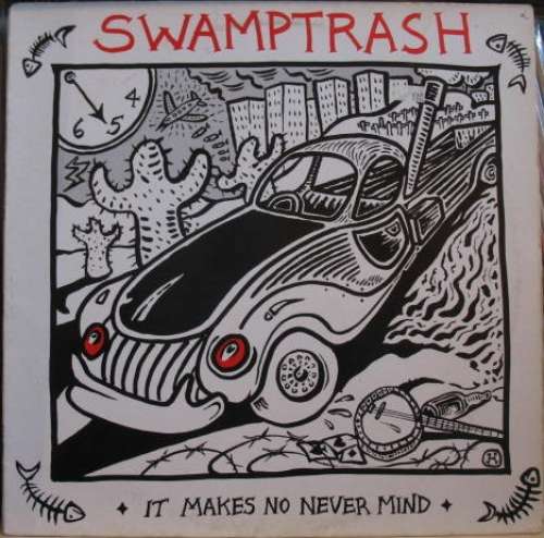 Cover Swamptrash - It Makes No Never Mind (LP, Album) Schallplatten Ankauf