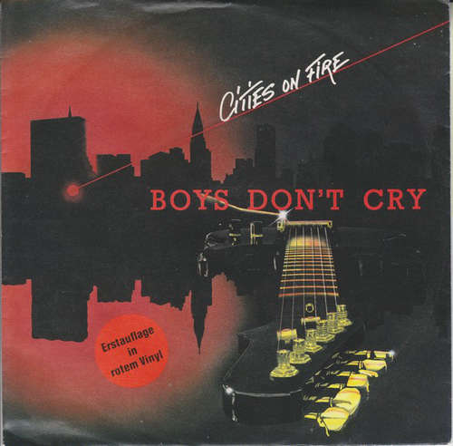 Cover Boys Don't Cry - Cities On Fire (7, Single, Red) Schallplatten Ankauf