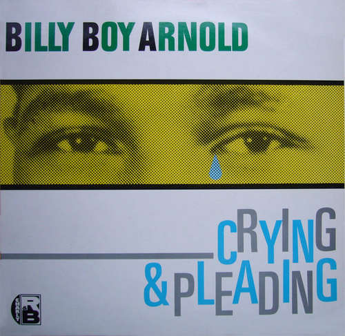 Cover Billy Boy Arnold - Crying & Pleading (LP, Comp) Schallplatten Ankauf