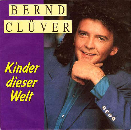 Cover Bernd Clüver - Kinder Dieser Welt (7, Single) Schallplatten Ankauf