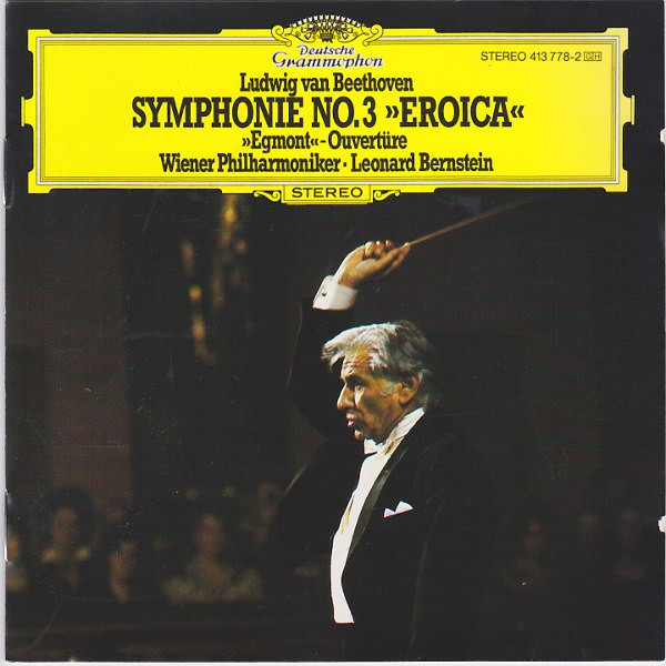 Cover Ludwig van Beethoven - Wiener Philharmoniker • Leonard Bernstein - Symphonie No. 3 »Eroica« · »Egmont« - Overtüre (CD, Comp) Schallplatten Ankauf
