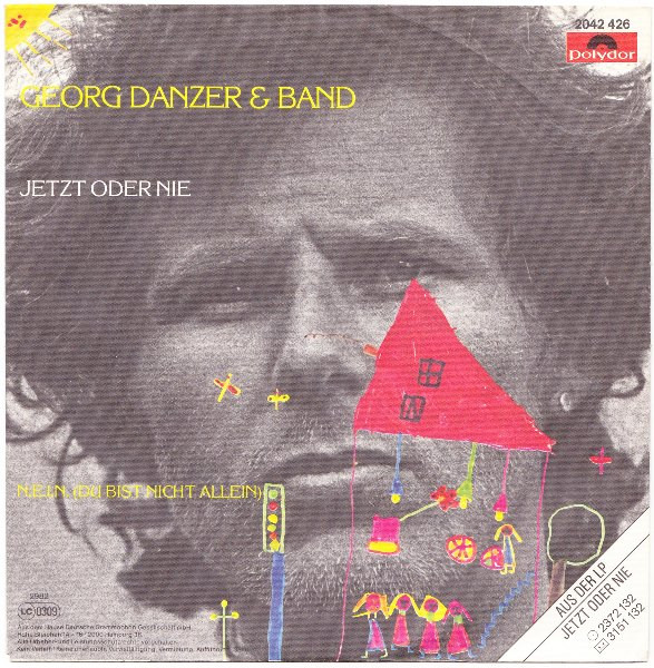 Cover Georg Danzer & Band - Jetzt Oder Nie (7, Single) Schallplatten Ankauf