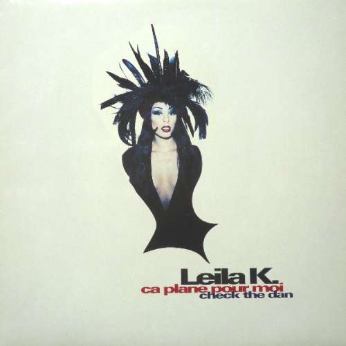 Cover Leila K.* - Ca Plane Pour Moi / Check The Dan (12) Schallplatten Ankauf