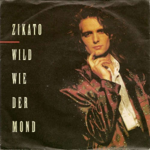 Cover Zikato - Wild Wie Der Mond (7, Single) Schallplatten Ankauf