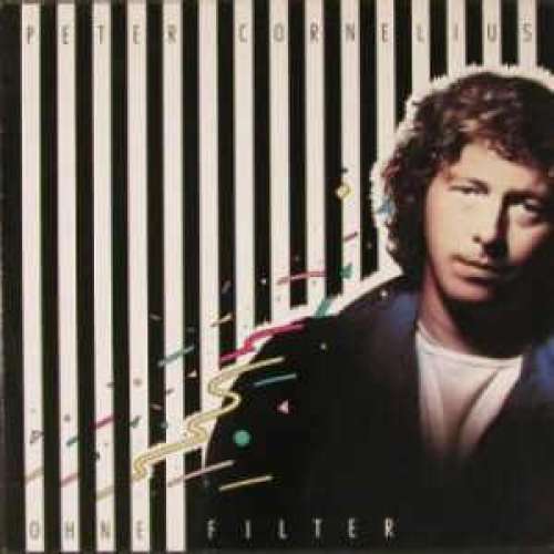 Cover Peter Cornelius - Ohne Filter (LP, Album) Schallplatten Ankauf