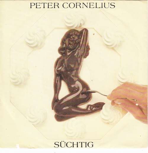 Cover Peter Cornelius - Süchtig (7, Single) Schallplatten Ankauf