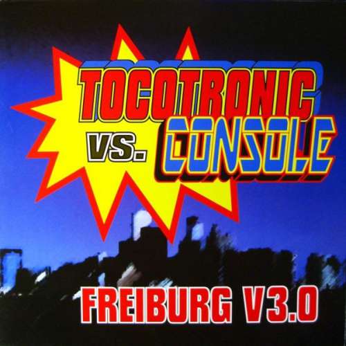 Cover Tocotronic vs. Console - Freiburg V3.0 (12) Schallplatten Ankauf