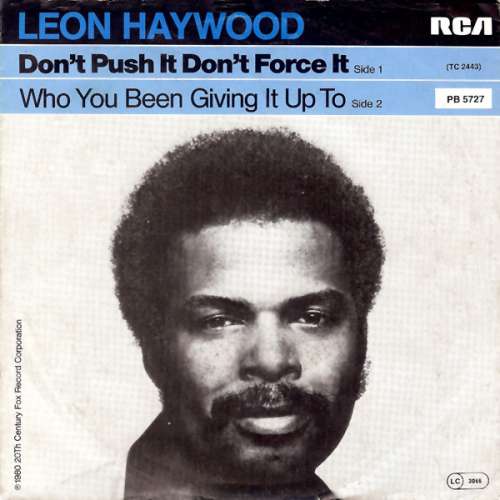 Cover Leon Haywood - Don't Push It Don't Force It (7, Single) Schallplatten Ankauf